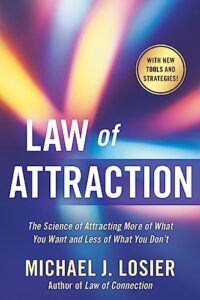 Law Of Attraction: The Science Of Attracting More Of What You Want And Less Of What You Don'T | Dr. Taji Huang Phd Law Of Attraction: The Science Of Attracting More Of What You Want And Less Of What You Don'T